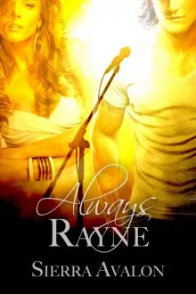 Always Rayne (The ALWAYS SOMETIMES NEVER Rock Star Romance Series) Read online