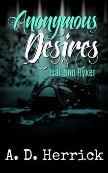 Anonymous Desires: Isai and Ryker: Part Three Read online