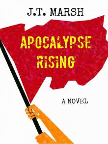 Apocalypse Rising: A Novel (Revolutionary Trilogy Book 1) Read online