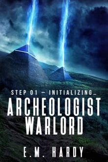 Archeologist Warlord: A Dungeon Core Epic Read online