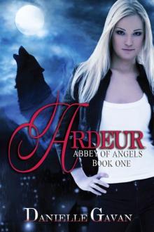 Ardeur (Abbey of Angels) Read online