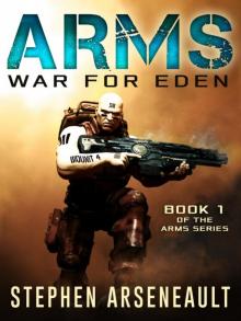 ARMS War for Eden Read online
