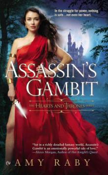 Assassin's Gambit: The Hearts and Thrones Series Read online
