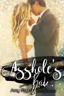 Asshole's Bride (Bad Boy Romance) Read online