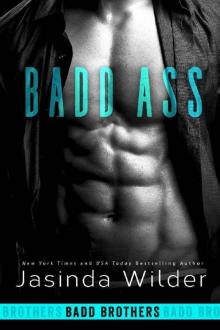 Badd Ass (Badd Brothers Book 2)