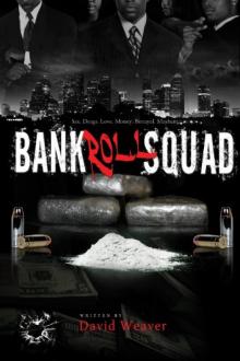 Bankroll Squad Read online