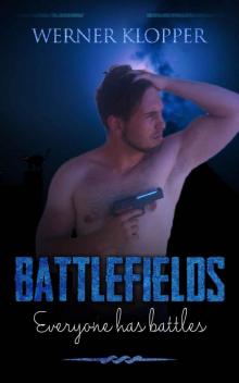 Battlefields: Everyone has battles