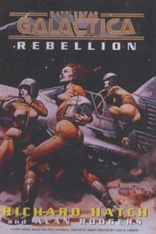 Battlestar Galactica-04-Rebellion Read online