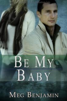 Be My Baby: Konigsburg, Texas, Book 3 Read online