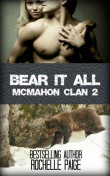Bear It All: McMahon Clan 2 (Fated Mates #5) Read online