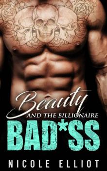 Beauty and the Billionaire Bad*ss Read online