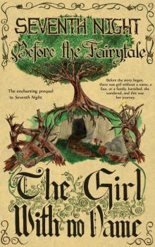 Before the Fairytale: The Girl With No Name (Seventh Night) Read online