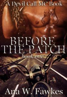 BEFORE THE PATCH – book one (A Devil Call MC Book)