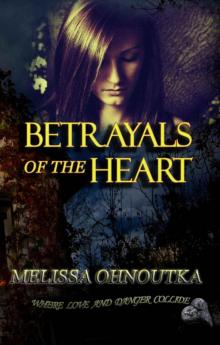 Betrayals of the Heart Read online