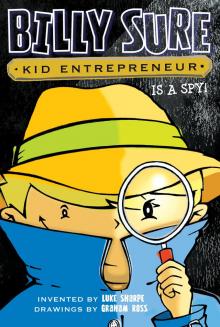 Billy Sure Kid Entrepreneur Is a Spy! Read online