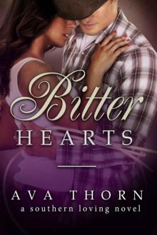 Bitter Hearts (A Southern Loving Book 3) Read online