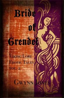 Bride of Grendel: A Viking Lore Erotic Tale (Viking Lore Erotic Tales Book 2) Read online