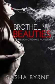 Brothel Beauties: A Dark Menage Novella