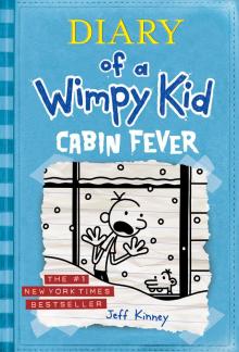 Cabin Fever (Diary of a Wimpy Kid, Book 6) Read online