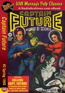 Captain Future 02 - Calling Captain Future (Spring 1940) Read online