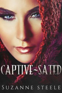 Captive-Sated (Dark Romance Series) Read online