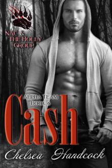 Cash: NAC & The Holly Group (Alpha Team Book 6) Read online