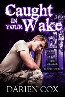 Caught in Your Wake Read online