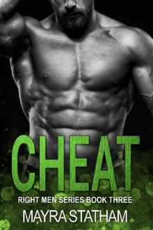 CHEAT (Right Men Series Book 3) Read online