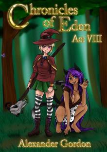 Chronicles of Eden - Act VIII Read online