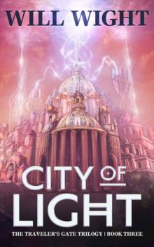 City of Light (The Traveler's Gate Trilogy) Read online