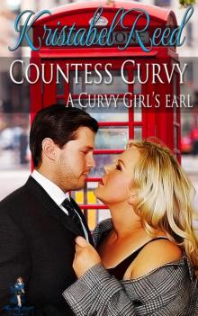Countess Curvy: A Curvy Girl's Earl Read online
