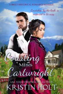 Courting Miss Cartwright: A Sweet Western Historical Romance Novella (Rated PG) (Six Brides for Six Gideons Book 2) Read online