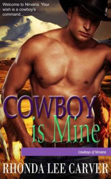 Cowboy is Mine (Cowboys of Nirvana Book 5) Read online