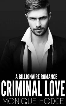 Criminal Love: A Billionaire Romance