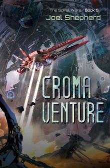 Croma Venture: (The Spiral Wars Book Five) Read online