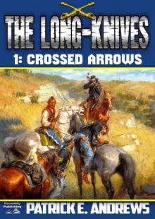 Crossed Arrows (A Long-Knives Western Book 1) Read online
