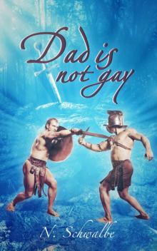 Dad is not gay Read online