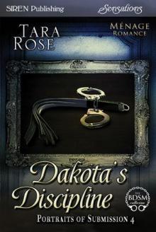 Dakota's Discipline [Portraits of Submission 4] (Siren Publishing Sensations Read online