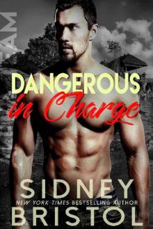 Dangerous in Charge (Aegis Group Alpha Team Book 5) Read online