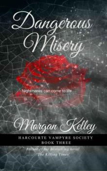 Dangerous Misery (The Harcourte Vampyre Society Book 3)