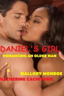 DANIEL'S GIRL: ROMANCING AN OLDER MAN Read online