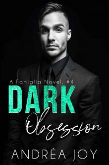 Dark Obsession (Famiglia Book 4)