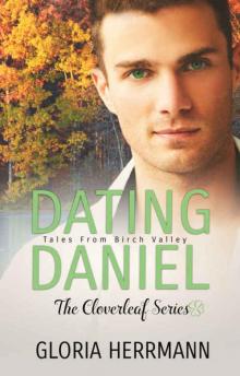 Dating Daniel (Cloverleaf #4) Read online