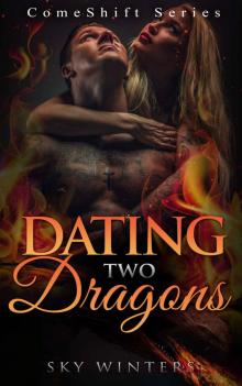 Dating Two Dragons Read online