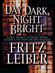 Day Dark, Night Bright Read online