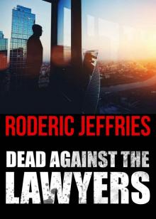 Dead Against the Lawyers Read online