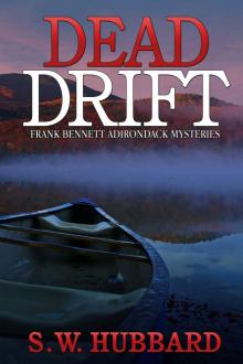 Dead Drift: three small town murder mysteries (Frank Bennett Adirondack Mountain Mystery Series Book 4) Read online