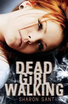 Dead Girl Walking Read online