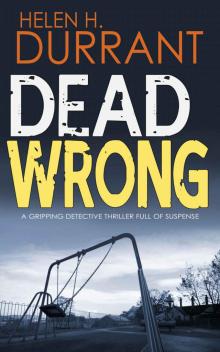 DEAD WRONG a gripping detective thriller full of suspense Read online