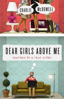 Dear Girls Above Me Read online